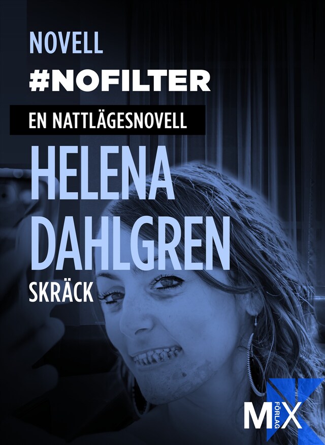 Book cover for #nofilter : en nattlägesnovell