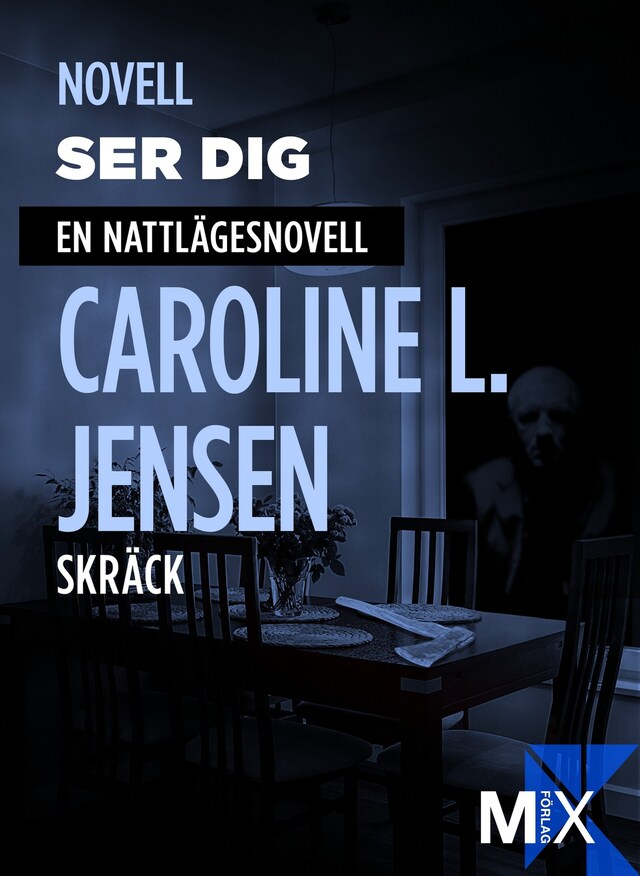 Couverture de livre pour Ser dig : en nattlägesnovell