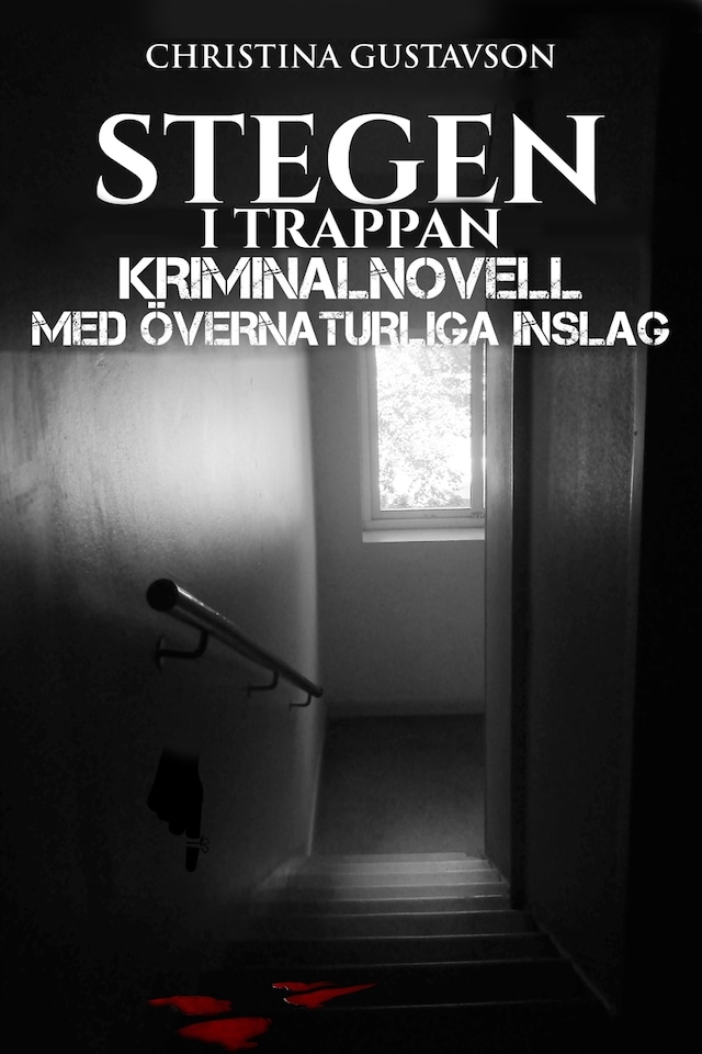 Buchcover für Stegen i trappan, kriminalnovell med övernaturliga inslag