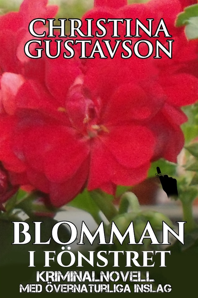 Bokomslag för Blomman i fönstret: kriminalnovell med övernaturliga inslag