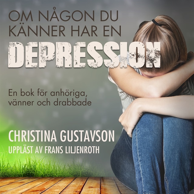 Couverture de livre pour Om någon du känner har en depression. En bok för anhöriga, vänner och drabbade