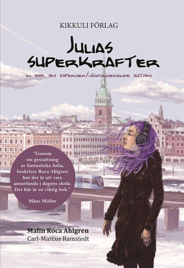 Book cover for Julias superkrafter : en bok om asperger/högfungerande autism