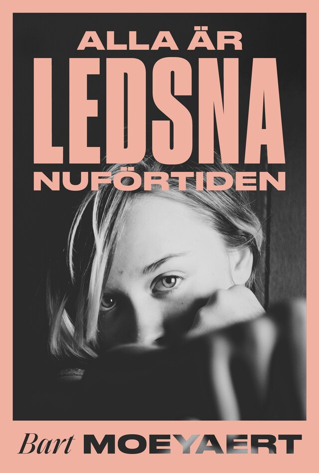 Book cover for Alla är ledsna nuförtiden