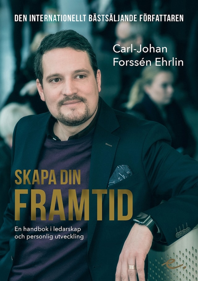 Okładka książki dla Skapa din framtid : en handbok i ledarskap och personlig utveckling