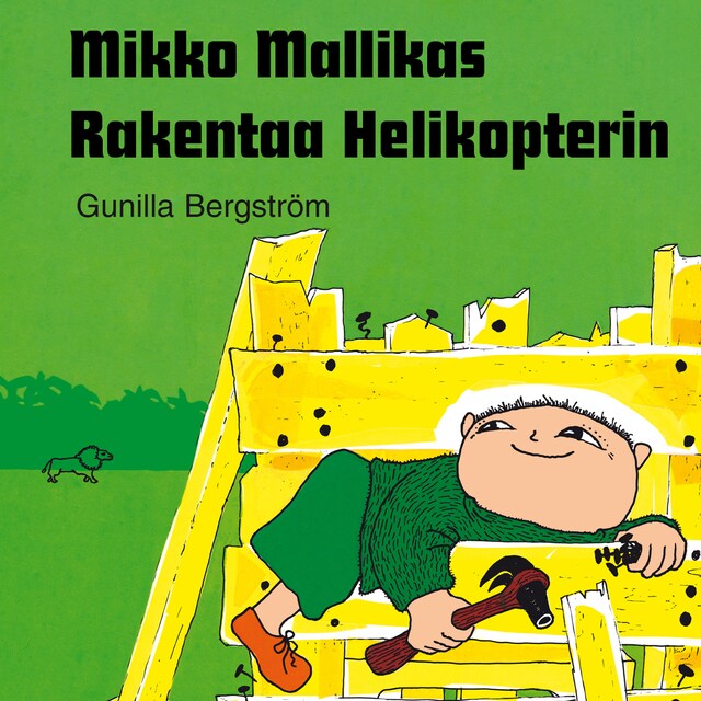 Kirjankansi teokselle Mikko Mallikas rakentaa helikopterin