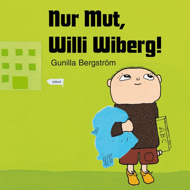 Copertina del libro per Nur Mut, Willi Wiberg!