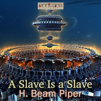 A Slave Is a Slave