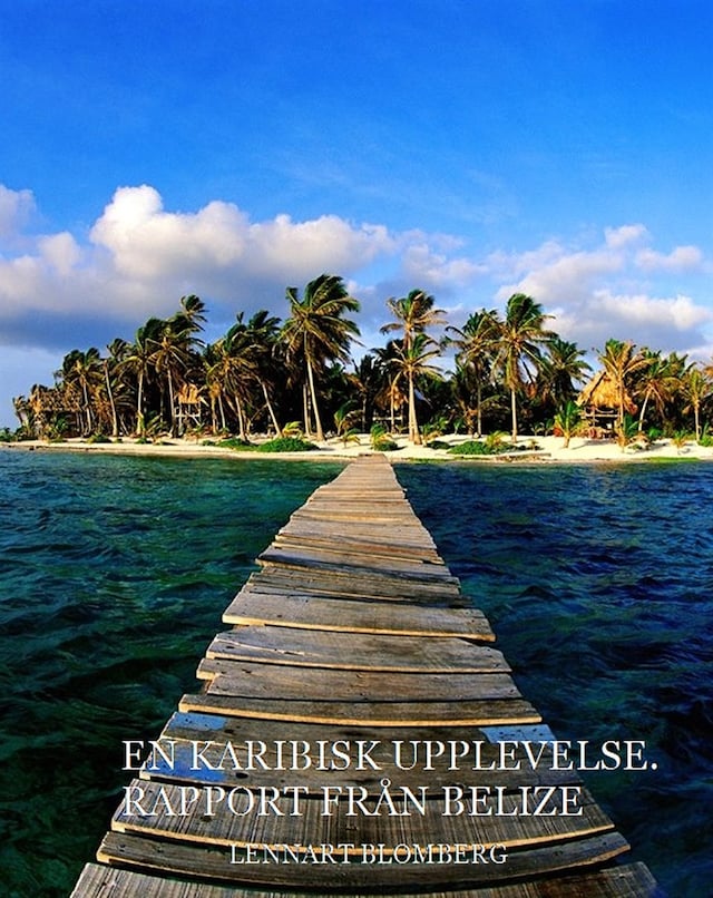 Book cover for En Karibisk upplevelse. Rapport från Belize