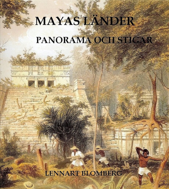 Book cover for Mayas länder. Panorama och stigar