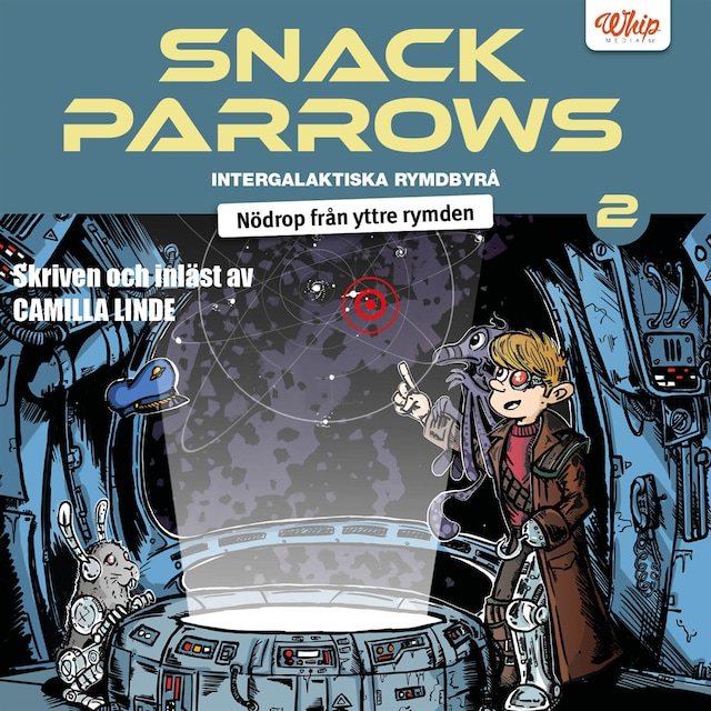 Book cover for Snack Parrows intergalaktiska rymdbyrå : Nödrop från yttre rymden