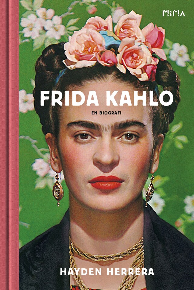 Book cover for Frida Kahlo: En biografi