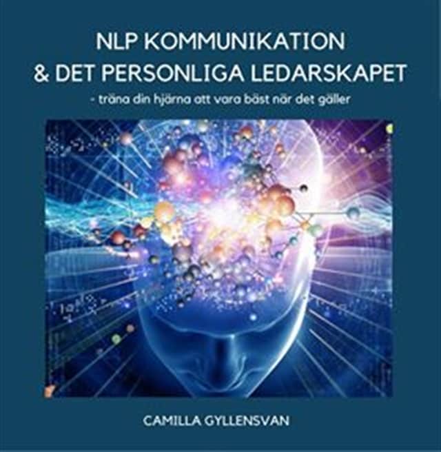 Book cover for NLP, Kommunikation & det personliga ledarskapet
