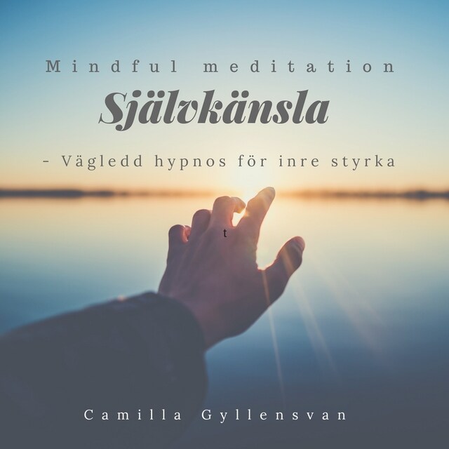 Book cover for Självkänsla - vägled hypnos för inre styrka