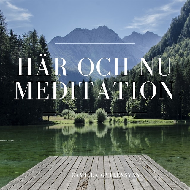 Meditation - Här och nu