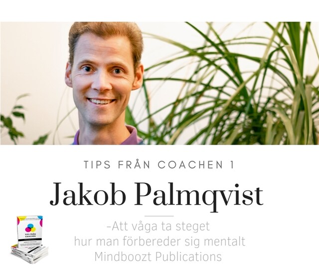 Buchcover für Tips från coachen - Att våga ta steget, hur man förbereder sig mentalt