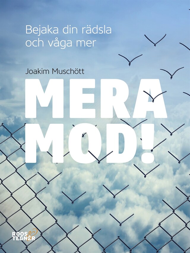 Book cover for Mera mod! : Bejaka din rädsla och våga mer