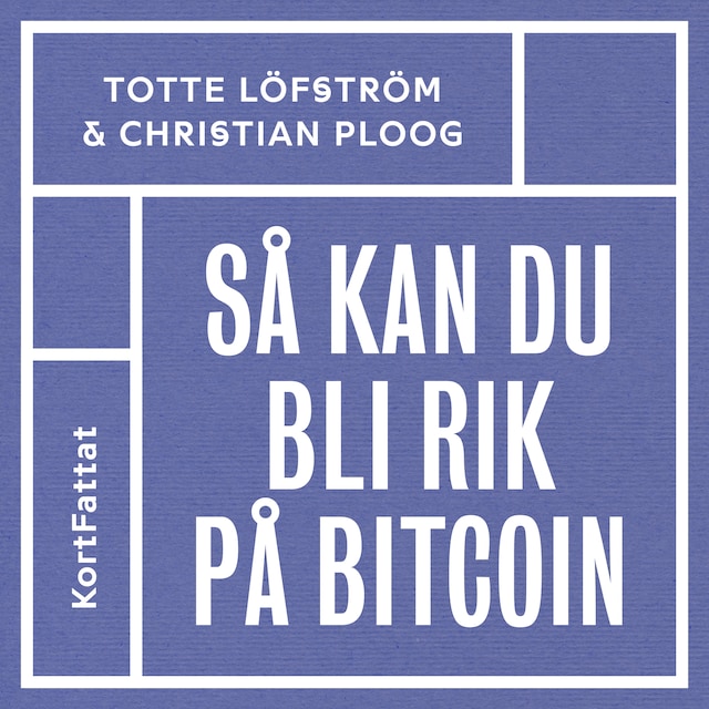 Book cover for Så kan du bli rik på bitcoin
