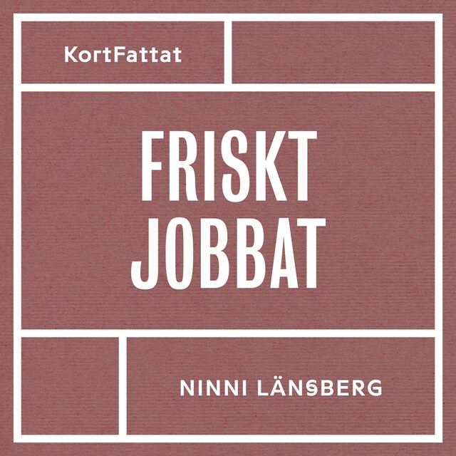 Buchcover für Friskt jobbat - Om stress, livsbalans och hållbara arbetsplatser