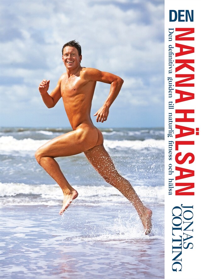 Buchcover für Den nakna hälsan : den definitiva guiden till naturlig fitness
