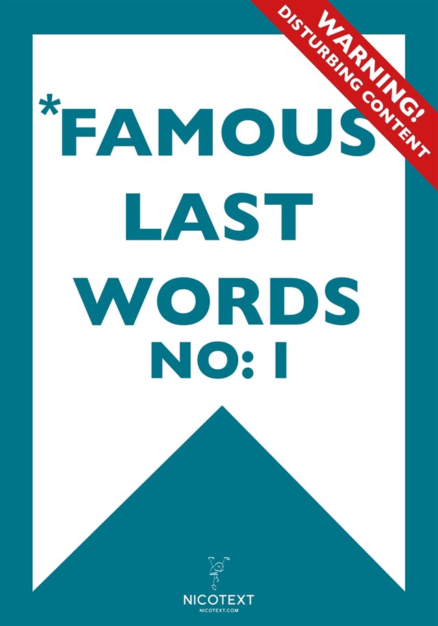 Book cover for *FAMOUS LAST WORDS I