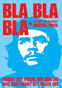 BLA BLA BLA 600 helt nya otroligt onödiga fakta