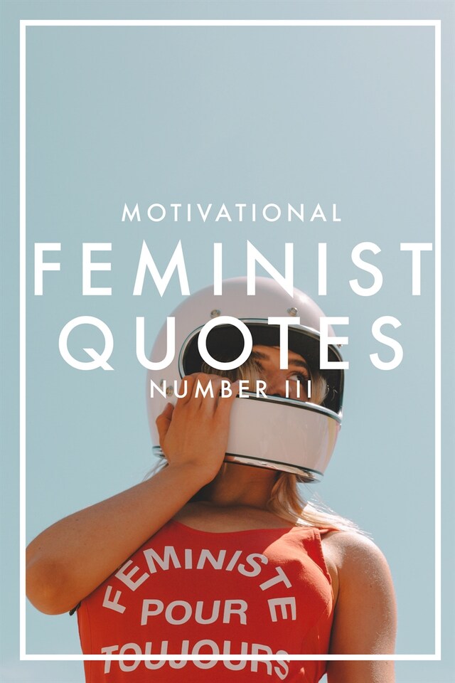 Buchcover für MOTIVATIONAL FEMINIST QUOTES 3