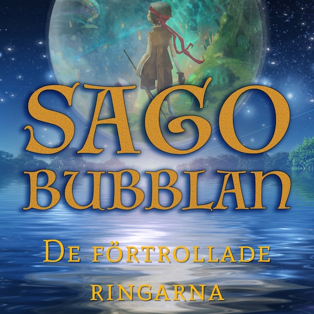 Book cover for Sagobubblan - De förtrollade ringarna