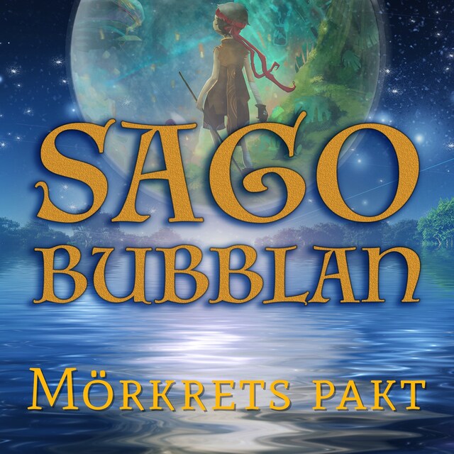 Book cover for Sagobubblan - Mörkrets pakt