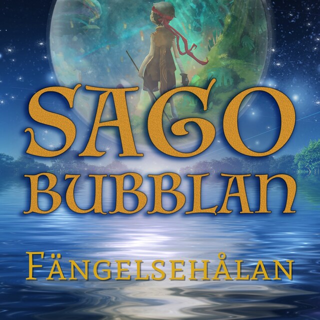 Book cover for Sagobubblan - Fängelsehålan