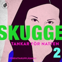 Tankar för natten. 2, Jag kissar på min ångest