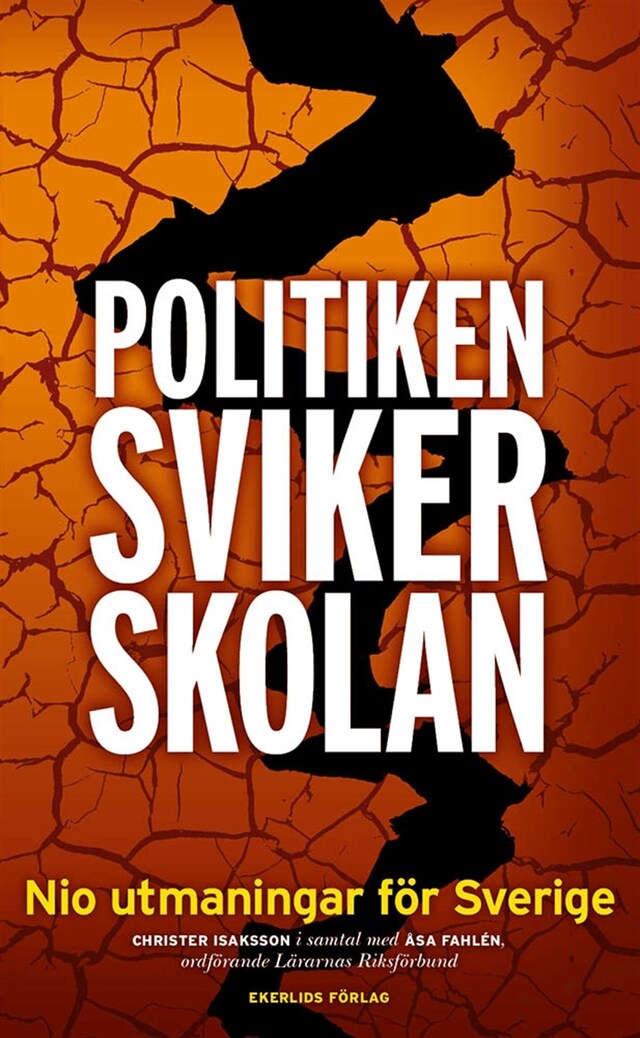 Copertina del libro per Politiken sviker skolan  - Nio utmaningar för Sverige