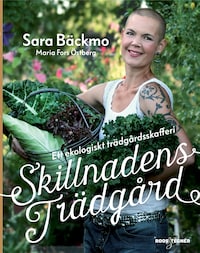 Skillnadens Trädgård : Ett ekologiskt trädgårdsskafferi