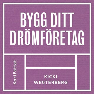 Bygg ditt drömföretag bookCoverFor