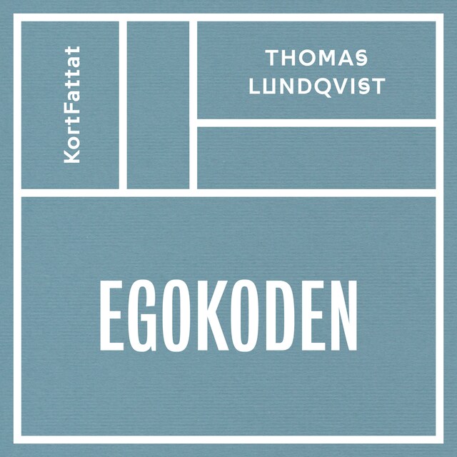 Couverture de livre pour Egokoden - Må bättre och prestera mer med aktivt självledarskap