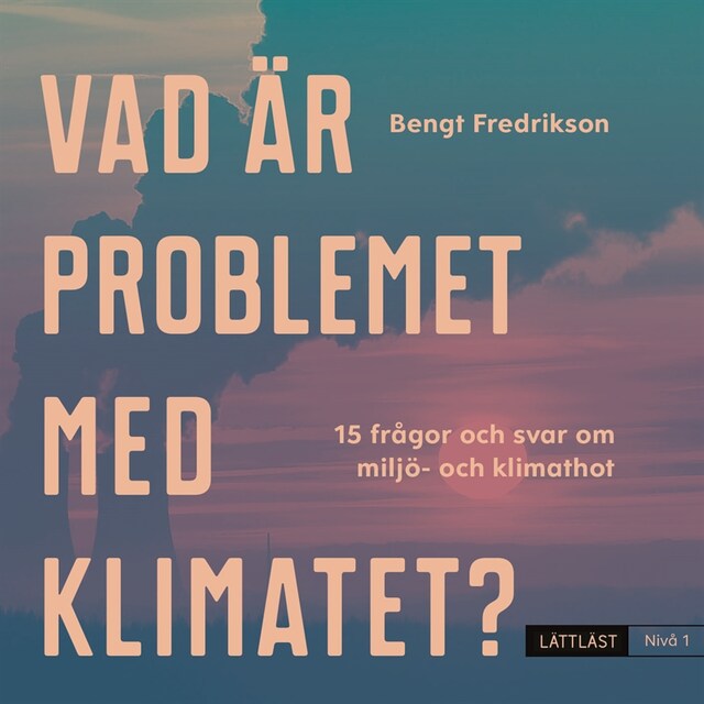 Kirjankansi teokselle Vad är problemet med klimatet? Nivå 1 / Lättläst