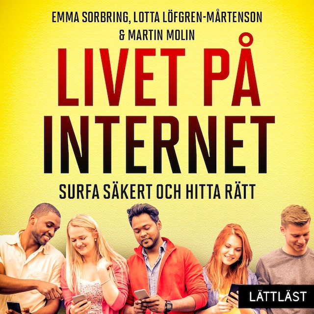 Bokomslag for Livet på internet – Surfa säkert och hitta rätt (lättläst)