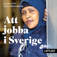 Att jobba i Sverige (lättläst)