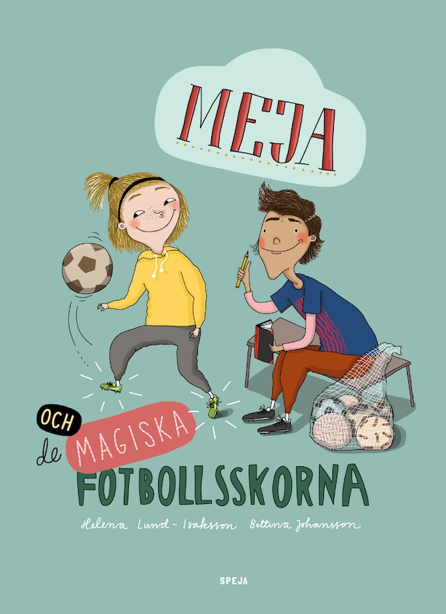 Kirjankansi teokselle Meja och de magiska fotbollsskorna