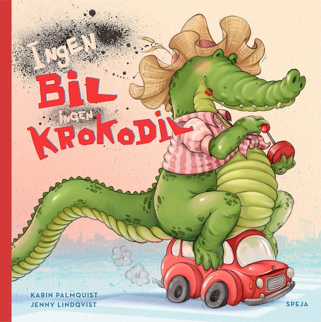 Book cover for Ingen bil, ingen krokodil
