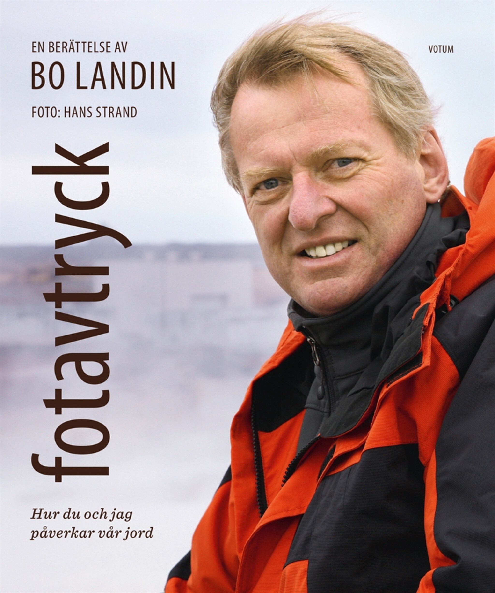 Fotavtryck - Hur du och jag påverkar vår jord