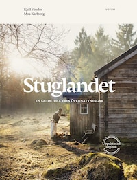 Stuglandet : En guide till fria övernattningar - Uppdaterad utgåva