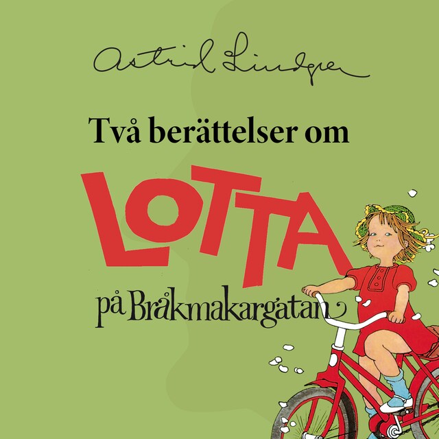 Copertina del libro per Två berättelser om Lotta på Bråkmakargatan