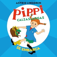 Pippi Calzaslargas se embarca