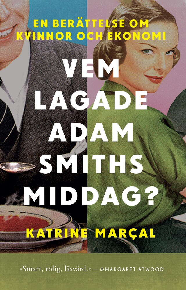 Book cover for Vem lagade Adam Smiths middag?