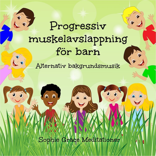 Book cover for Progressiv muskelavslappning för barn. Alternativ bakgrundsmusik