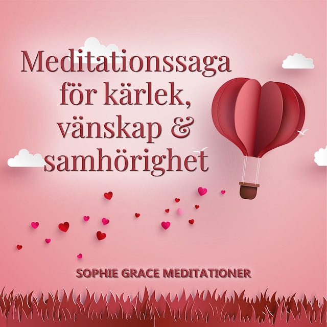 Couverture de livre pour Meditationssaga för kärlek, vänskap och samhörighet