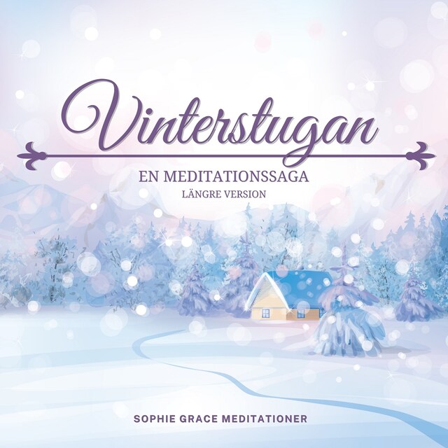 Couverture de livre pour Vinterstugan. En meditationssaga. Längre version