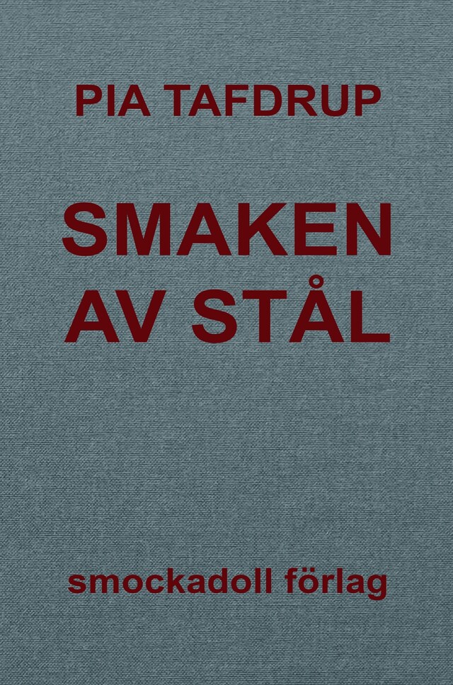 Book cover for Smaken av stål