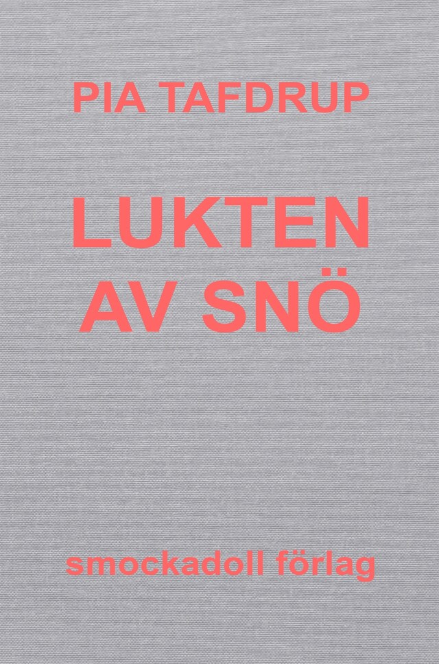 Copertina del libro per Lukten av snö