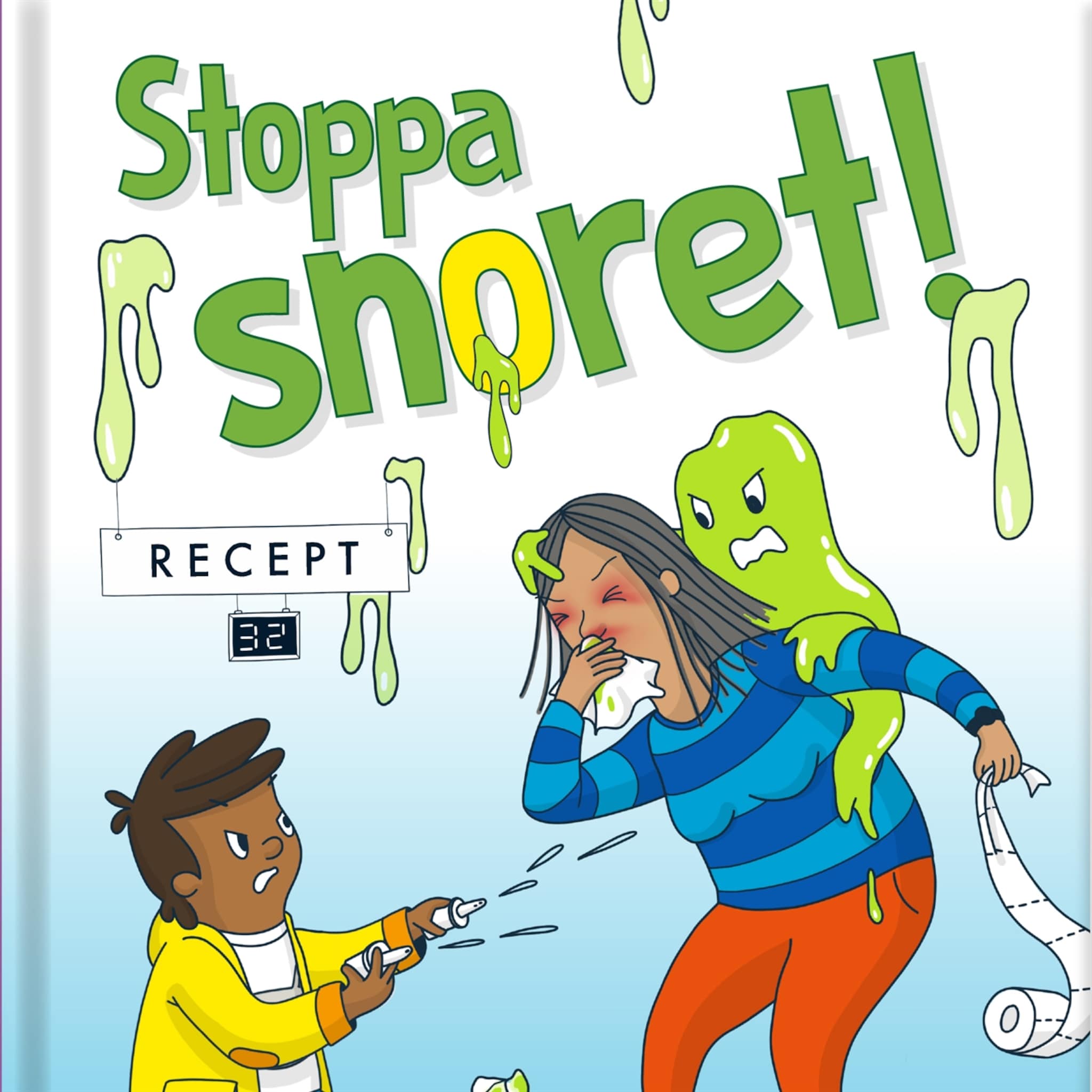 Stoppa snoret!